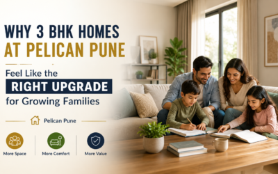 Why 3 BHK Homes at Pelican Pune Feel Like the Right Upgrade for Growing Families 